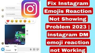 Fix Instagram Emojis Reaction Not Showing Problem 2023 | instagram DM emoji reaction not Working