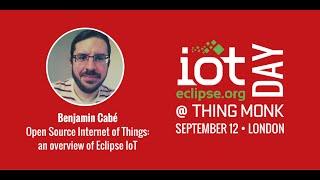 Interview w/Benjamin Cabé - Eclipse IoT Day ThingMonk