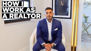 How I Work As A Realtor (Miami/NY/MI)