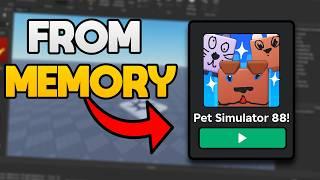 I Made Pet Simulator FROM MEMORY...