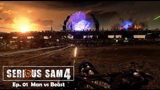 Serious Sam 4 • Gameplay Walkthrough Part 1【 No Commentary 1080 HD 60FPS 】• Man vs Beast