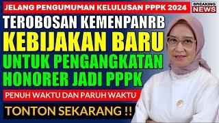 KEBIJAKAN BARU MENPANRB UNTUK PENGANGKATAN HONORER JADI PPPK 2024