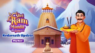 Kedarnath Gameplay - Shri Ram Mandir Game 🪔 - श्री राम मंदिर गेम 