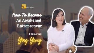 How To Become An Awakened Entrepreneur