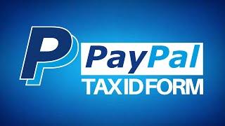 How to Fill PayPal Tax Payer Status Form (Non-Us Citizens)