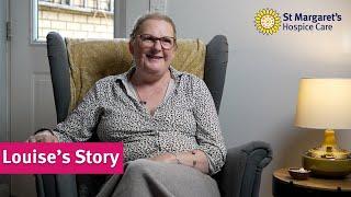 Louise's Story - St Margaret's Hospice Care