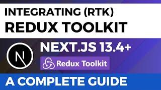 Integrate Redux Toolkit in Nextjs 14+ - A Complete Guide