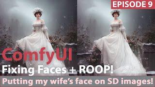 ComfyUI : EASY Face Fixes & Swapping my wife's face into images!
