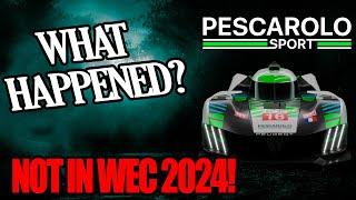 WHAT REALLY HAPPENED TO PESCAROLO WEC HYPERCAR PROGRAM? [NOT IN WEC 2024]