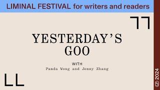 Yesterday’s Goo: Jenny Zhang and Panda Wong