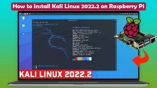 How to Install Kali Linux 2022.2 on Raspberry Pi [Kali Linux 2022.2]