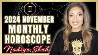 ️ Gemini November 2024 Astrology Horoscope by Nadiya Shah