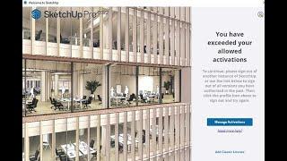 Log into Sketchup 22 when exceeded allowed activations error occurs