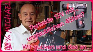 Parkside, bitte ehrlich bleiben! 12V Akku-Schlagbohrschrauber mit 45Nm? Ein einfacher Vergleich...