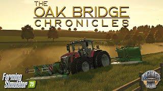 MAKE HAY WHILE THE SUN SHINES! - The Oak Bridge Chronicles - Episode 8 - Farming Simulator 25