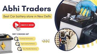 Abhi Traders | Car | Inverter | UPS | Solar | Lithium Batteries Store in Badarpur, New Delhi