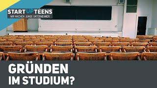 Studieren oder Gründen - Warum nicht beides?