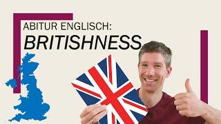 Britishness and the UK - Englisch Abitur, Oberstufe - Abiturthemen