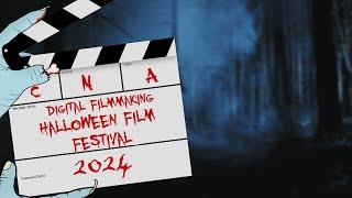 CNA Digital Filmmaking - 2024 Halloween Film Festival