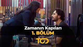 Zamanın Kapıları 1.Bölüm | Devamı ve Yeni Bölümler Sadece TOD'da!