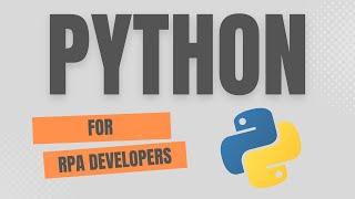 Python for RPA Developers | RPAFeed