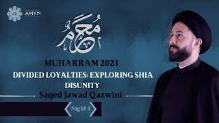 "Divided Loyalties: Exploring Shia Disunity" | Night 4 | Sayed Jawad Qazwini | AMYN Muharram 2023