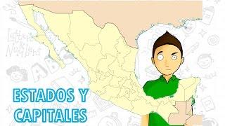 ESTADOS Y CAPITALES DE MÉXICO para todos