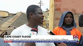 Cape Coast Flood: Two dead, one injured as torrential rains caused building collapse | AM News