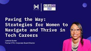 Strategies for Women to Navigate and Thrive in Tech Careers with Lakecia Gunter