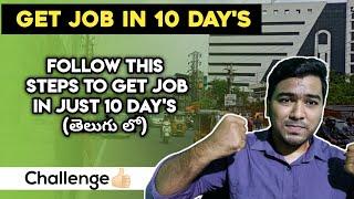 Job in 10 Days | Follow this Steps anthe | Asif MA | In Telugu