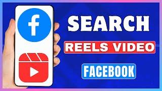 How To Search Reels On Facebook | Search For Reel Videos On Facebook