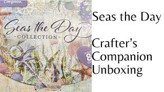 Seas the Day UNBOXING  Crafter’s Companion