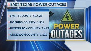 More than 14,000 without power in East Texas