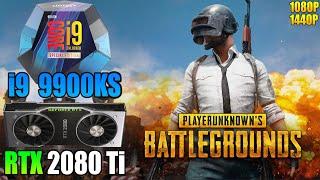 PUBG - i9 9900KS + RTX 2080 Ti - 1080P/1440P Very Low & Ultra - Performance Test