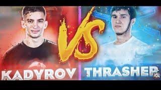 THRASHER TV vs CHR KADYROV