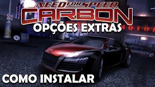 Como Instalar Opções Extras no Need For Speed Carbon (Extra Options)