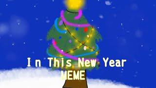 In This New Year||Original meme||~Big gift~