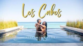 LOS CABOS HONEYMOON VLOG PT. 1