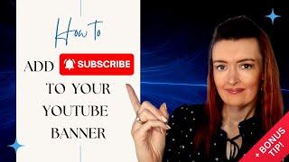 How to EASILY add the SUBSCRIBE button to your YouTube banner - +BONUS tip!