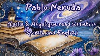 Leslie and Angelique get giddy over Pablo Neruda