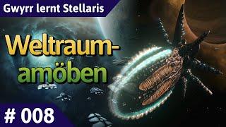 Stellaris deutsch Teil 8 - Weltraumamöben Let's Play | Gwyrr lernt