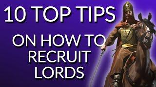 How To ALWAYS Recruit Lords! [100%] - M&B2: Bannerlord Guides And Tutorials