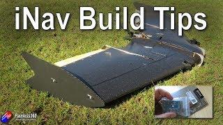 iNav Fixed Wing Building Tips for Successful Builds..