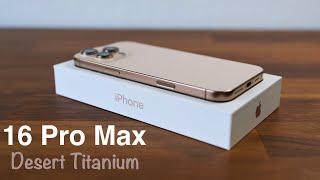 iPhone 16 Pro Max Desert Titanium Unboxing