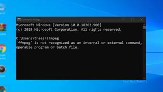 Fixed - ffmpeg is not recognised as an internal or external command, operable program or batch file