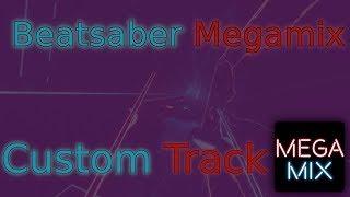 Beatsaber Megamix - Beat Saber