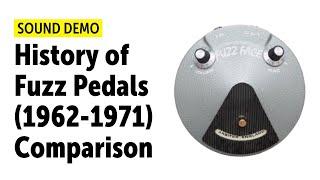 History of Fuzz Pedals (1962-1971) - Comparison (no talking)