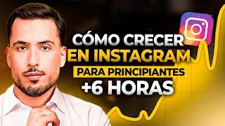 Guía Completa para Crecer en Instagram en 2025 l Curso Gratis +6 horas