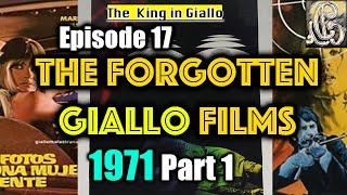 The Forgotten Giallo Films Episode 17, 1971 Part 1 | TheKingInGiallo