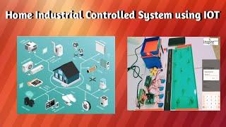 ISP_418 Home Industrial controlled System using IOT